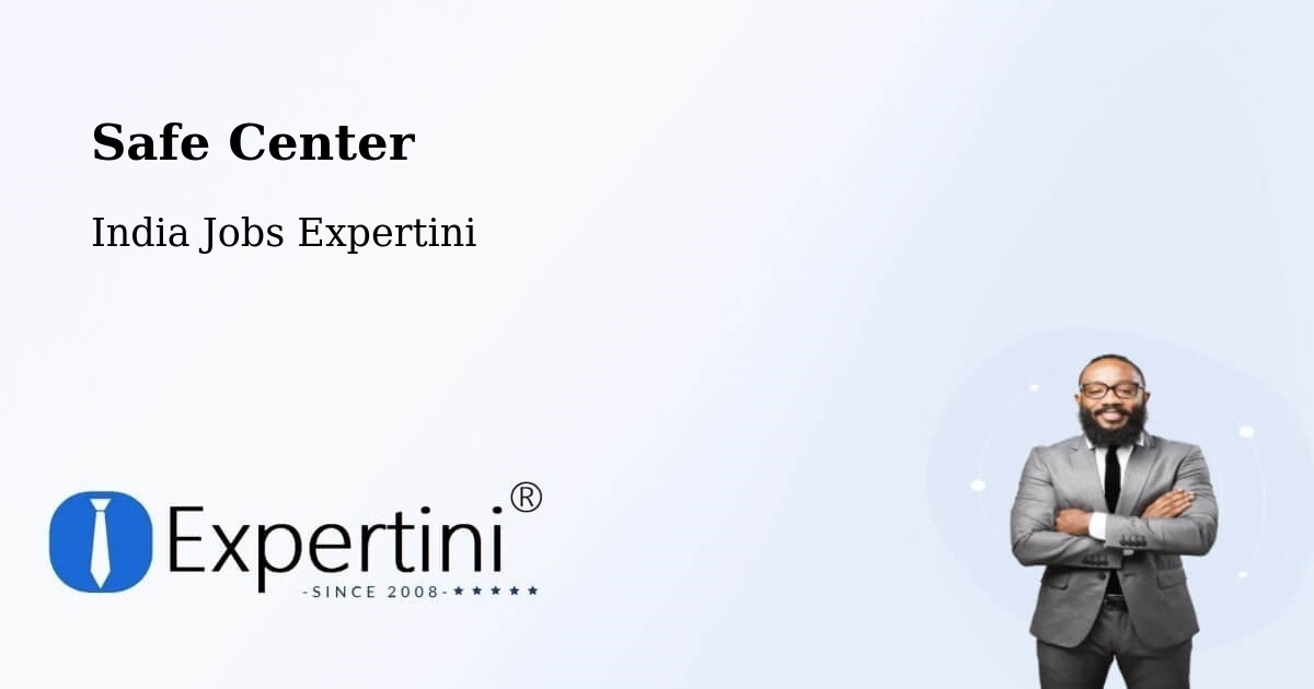 Safety Center – Naini Tal - India Jobs Expertini